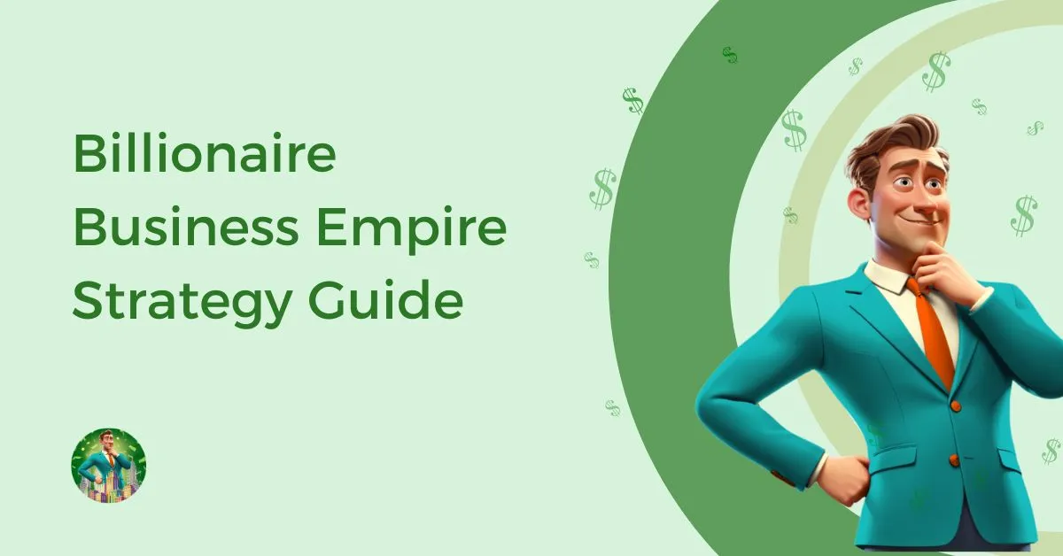 Billionaire-Business-Empire-Strategy-Guide-Feature-Image