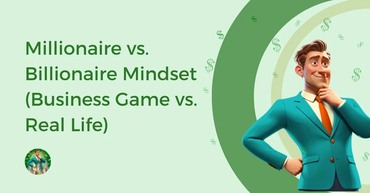 Millionaire-vs-Billionaire-Mindset-Business-Game-vs-Real-Life-Feature-Image